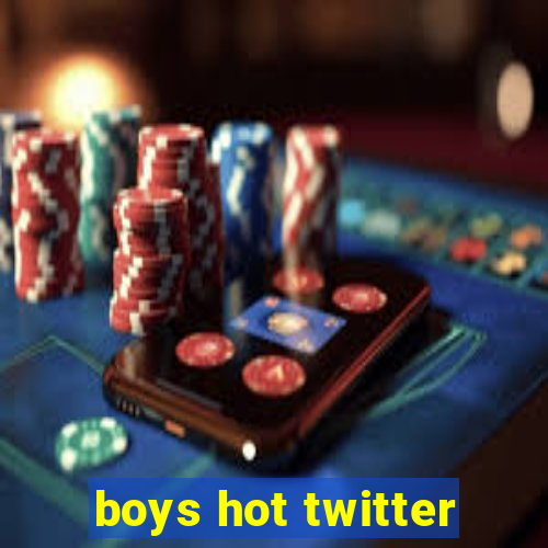 boys hot twitter